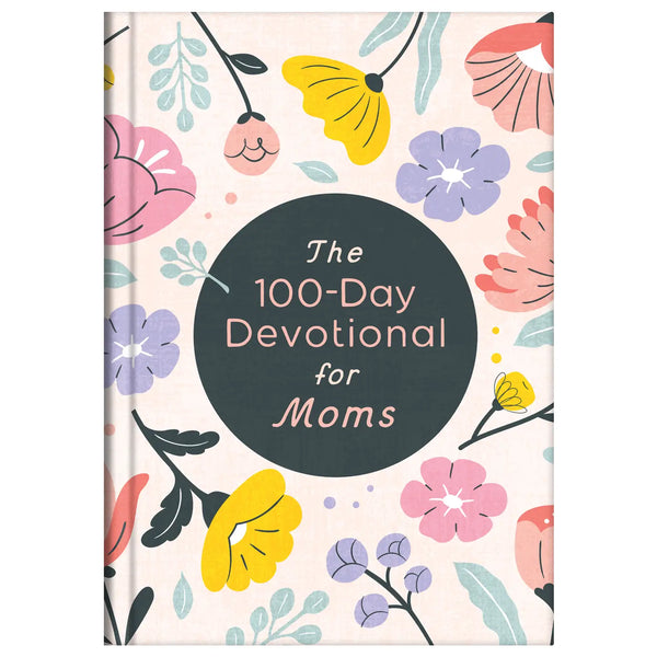The 100 Day Devotional for Mom's