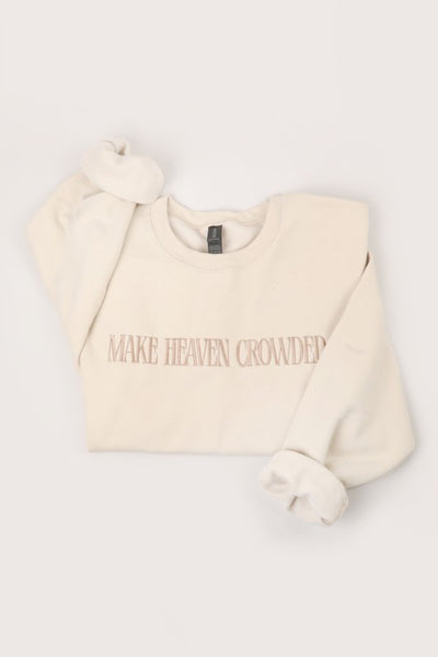 Make Heaven Crowded sweatshirt / embroidered letters/ sand